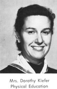 Mrs. Dorothy Kiefer [Teacher -Girls' Pe]