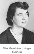 Miss Geraldine Lininger [Teacher -Business Ed. ]