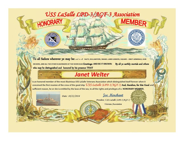 Janet Welter - in remembrance of Dr. Larry Welter, a USS LaSalle LPD-3 Plankowner and the ship's first Medical Officer.